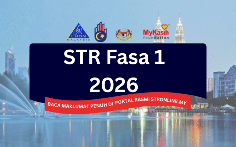 STR Fasa 1 2026: Semakan Kelayakan, Tarikh & Jumlah Bayaran (Panduan Lengkap) 1 panduan str fasa 1 2026