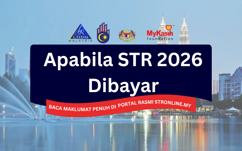 STR 2026 Dibayar Awal Tahun Hadapan