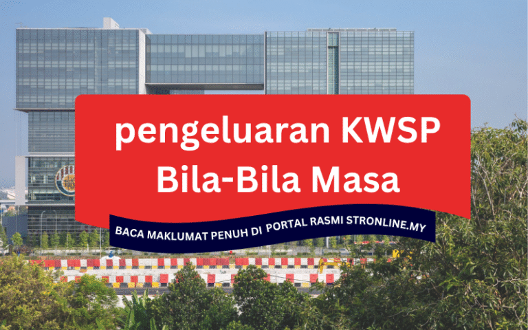Pengeluaran KWSP Setiap Masa