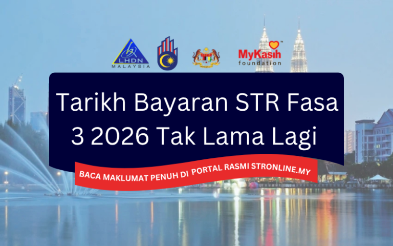 Tarikh Bayaran STR Fasa 3 2026 Tak Lama Lagi
