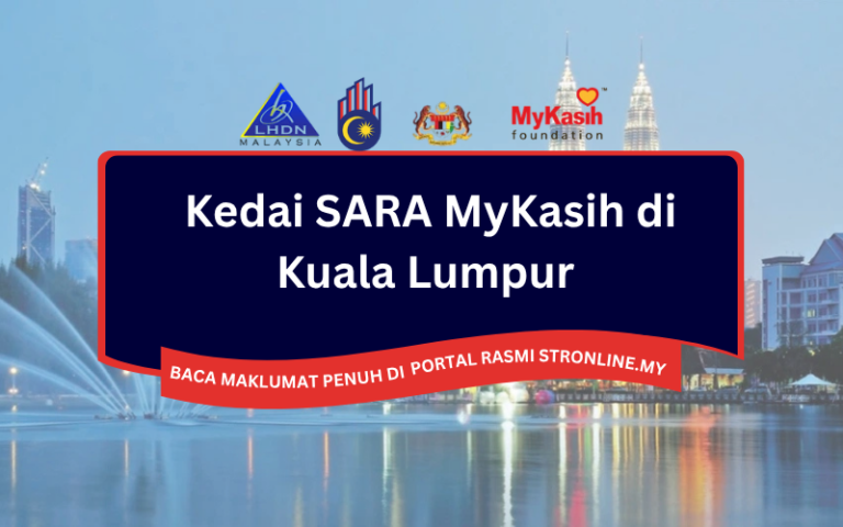 Senarai Kedai SARA MyKasih di Kuala Lumpur 2026 4 Kedai SARA MyKasih di Kuala Lumpur