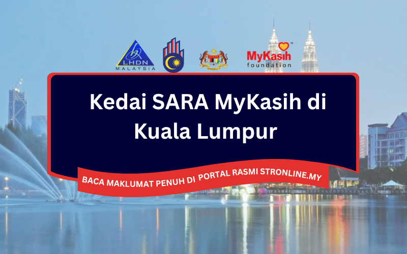 Kedai SARA MyKasih di Kuala Lumpur
