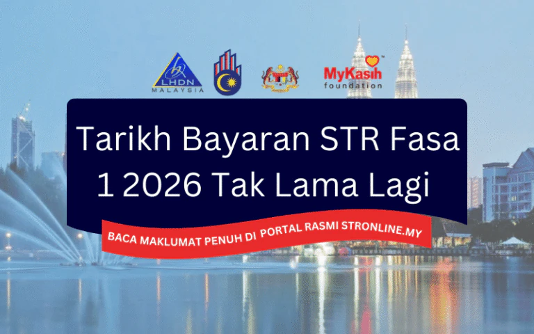 BERITA BAIK! Tarikh Bayaran STR Fasa 1 2026 Tak Lama Lagi 2 Tarikh Bayaran STR Fasa 1 2026 Tak Lama Lagi